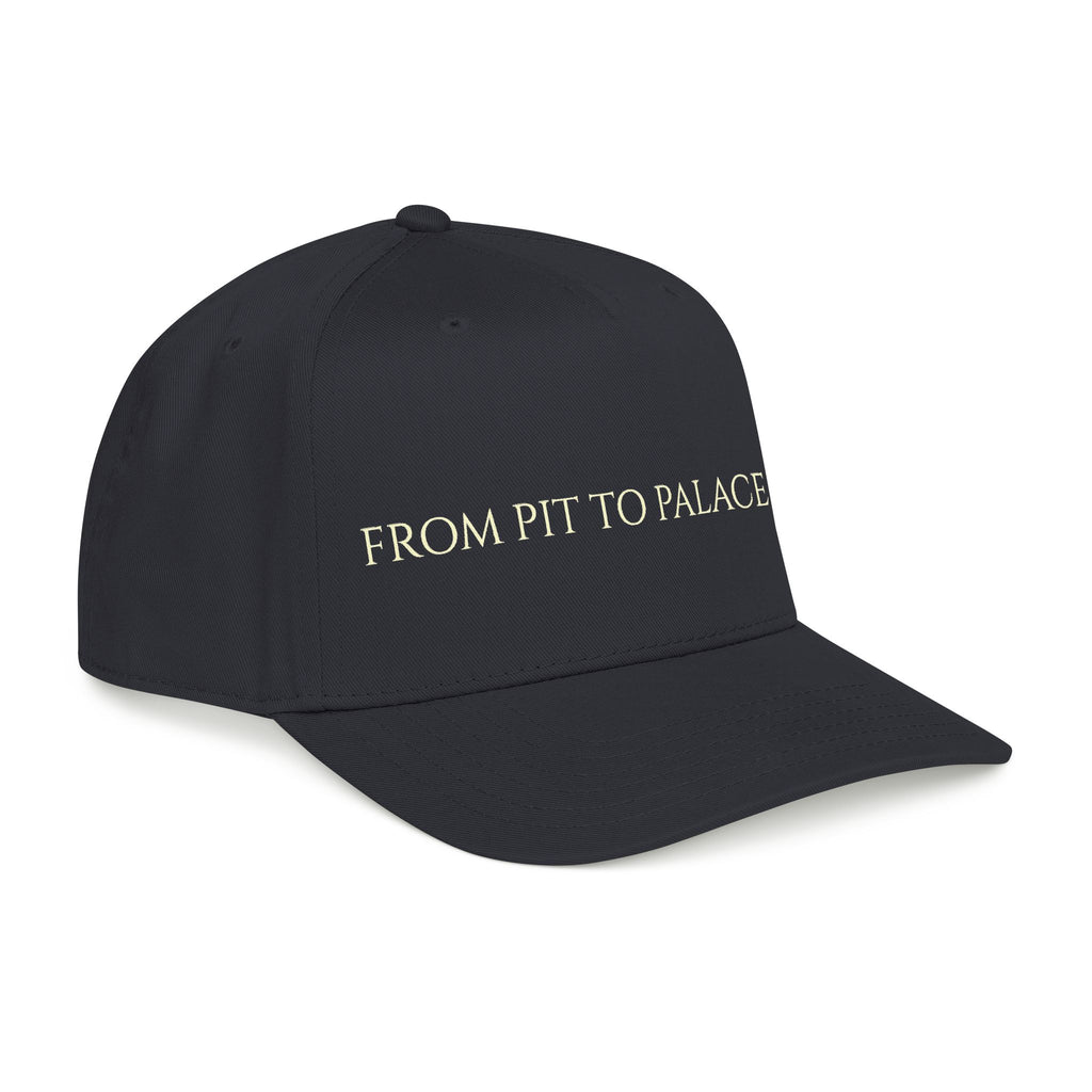 From Pit  to Palace.
