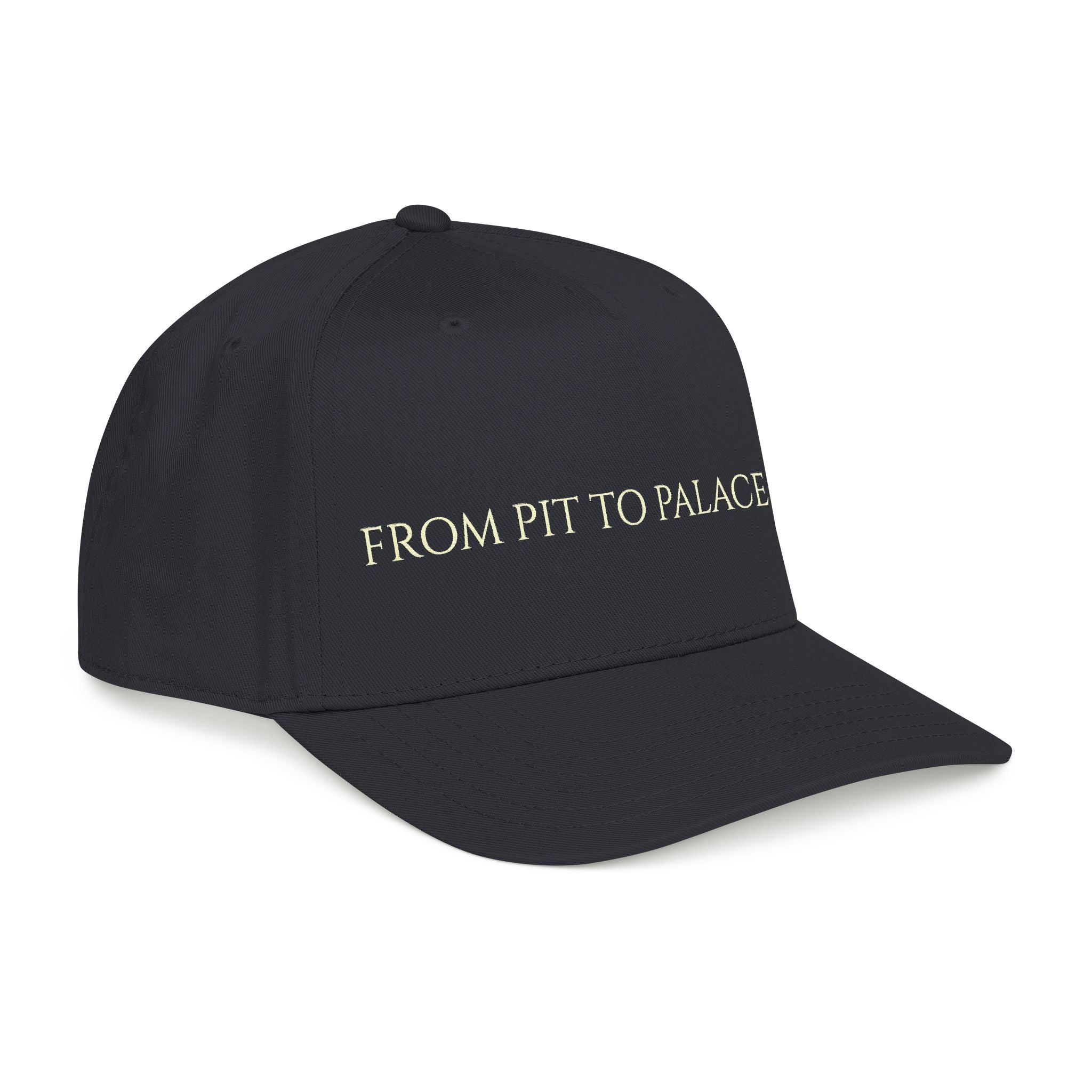 From Pit  to Palace.